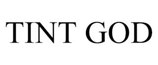 TINT GOD trademark