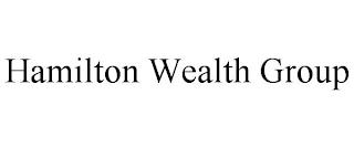 HAMILTON WEALTH GROUP trademark