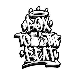 ''BOX' TO THE 'BEAT'' trademark