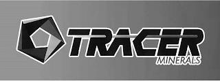 TRACER MINERALS trademark