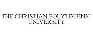 THE CHRISTIAN POLYTECHNIC UNIVERSITY trademark