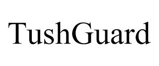 TUSHGUARD trademark