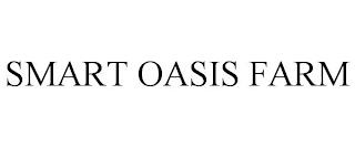 SMART OASIS FARM trademark