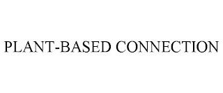 PLANT-BASED CONNECTION trademark