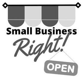 SMALL BUSINESS RIGHT! OPEN trademark