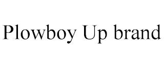 PLOWBOY UP BRAND trademark