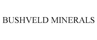 BUSHVELD MINERALS trademark