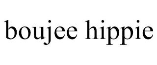 BOUJEE HIPPIE trademark