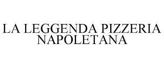 LA LEGGENDA PIZZERIA NAPOLETANA trademark