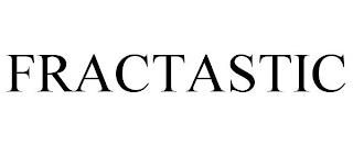 FRACTASTIC trademark