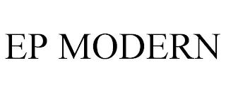 EP MODERN trademark