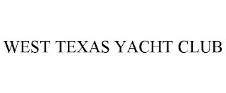 WEST TEXAS YACHT CLUB trademark