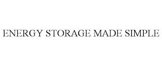 ENERGY STORAGE MADE SIMPLE trademark