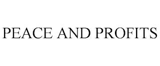 PEACE AND PROFITS trademark