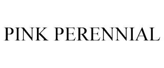 PINK PERENNIAL trademark