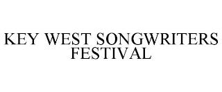 KEY WEST SONGWRITERS FESTIVAL trademark