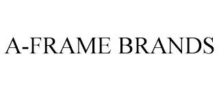 A-FRAME BRANDS trademark