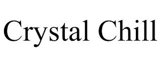 CRYSTAL CHILL trademark