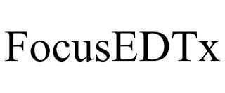 FOCUSEDTX trademark