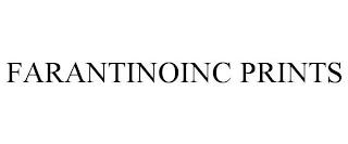 FARANTINOINC PRINTS trademark