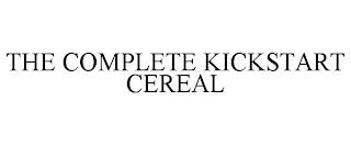 THE COMPLETE KICKSTART CEREAL trademark