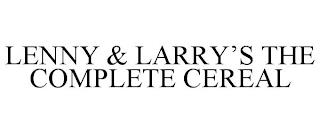 LENNY & LARRY'S THE COMPLETE CEREAL trademark