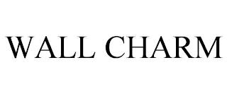 WALL CHARM trademark