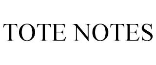 TOTE NOTES trademark