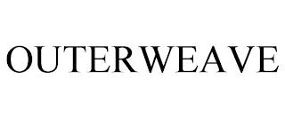 OUTERWEAVE trademark