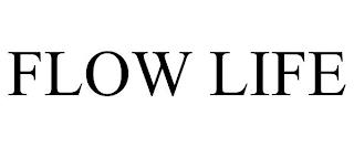 FLOW LIFE trademark