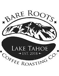 BARE ROOTS LAKE TAHOE EST. 2018 COFFEE ROASTING CO. trademark