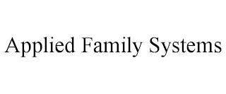 APPLIED FAMILY SYSTEMS trademark