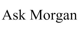 ASK MORGAN trademark