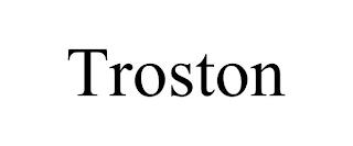 TROSTON trademark