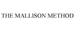 THE MALLISON METHOD trademark