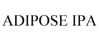 ADIPOSE IPA trademark