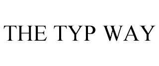 THE TYP WAY trademark