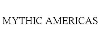 MYTHIC AMERICAS trademark