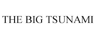 THE BIG TSUNAMI trademark