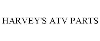 HARVEY'S ATV PARTS trademark