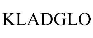 KLADGLO trademark