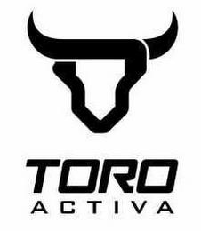 TORO ACTIVA trademark