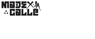 MADE X · LA CALLE trademark