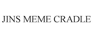 JINS MEME CRADLE trademark