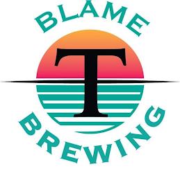 BLAME T BREWING trademark