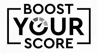 BOOST YOUR SCORE trademark