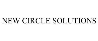 NEW CIRCLE SOLUTIONS trademark