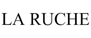 LA RUCHE trademark