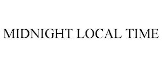 MIDNIGHT LOCAL TIME trademark