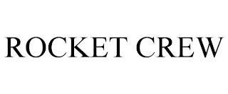 ROCKET CREW trademark